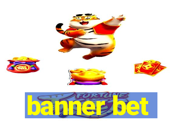 banner bet